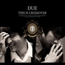 ڹCD(K-POP)DUE 1 / THIS IS CROSSOVERײ