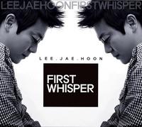 ֥ե FIRST WHISPER