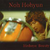 ڹCD(K-POP)֥Ρۥҥ(Noh Hohyun)-Birdseye Beautyײ