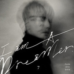 ڹCD(K-POP) ѥҥ祷(ParkHyoShin) 7 - I am A Dreamer ײ