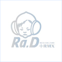 RA.D 2.5 /Realcollabo + RMX