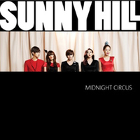 ڹCD(K-POP) Sunny Hill  MIDNIGHT CIRCUS (MINI ALBUM) ײ