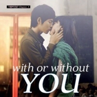 ڹCD(K-POP) With or Without You( Chapter.1) ײ